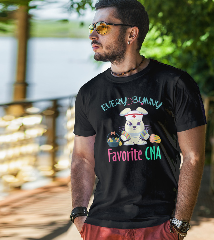 Every Bunny Favorite CNA Easter Nursing Rabbit With Egg Basket T-Shirt