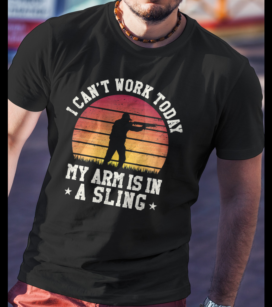 I Can't Work Today My Arm Is In A Sling Hunter Silhouette Vintage Sunset T-Shirt