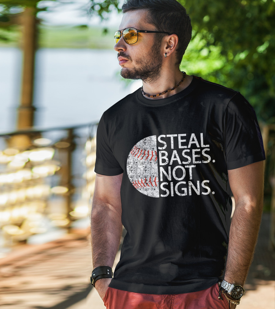 Steal Bases Not Signs Distressed Baseball T-Shirt