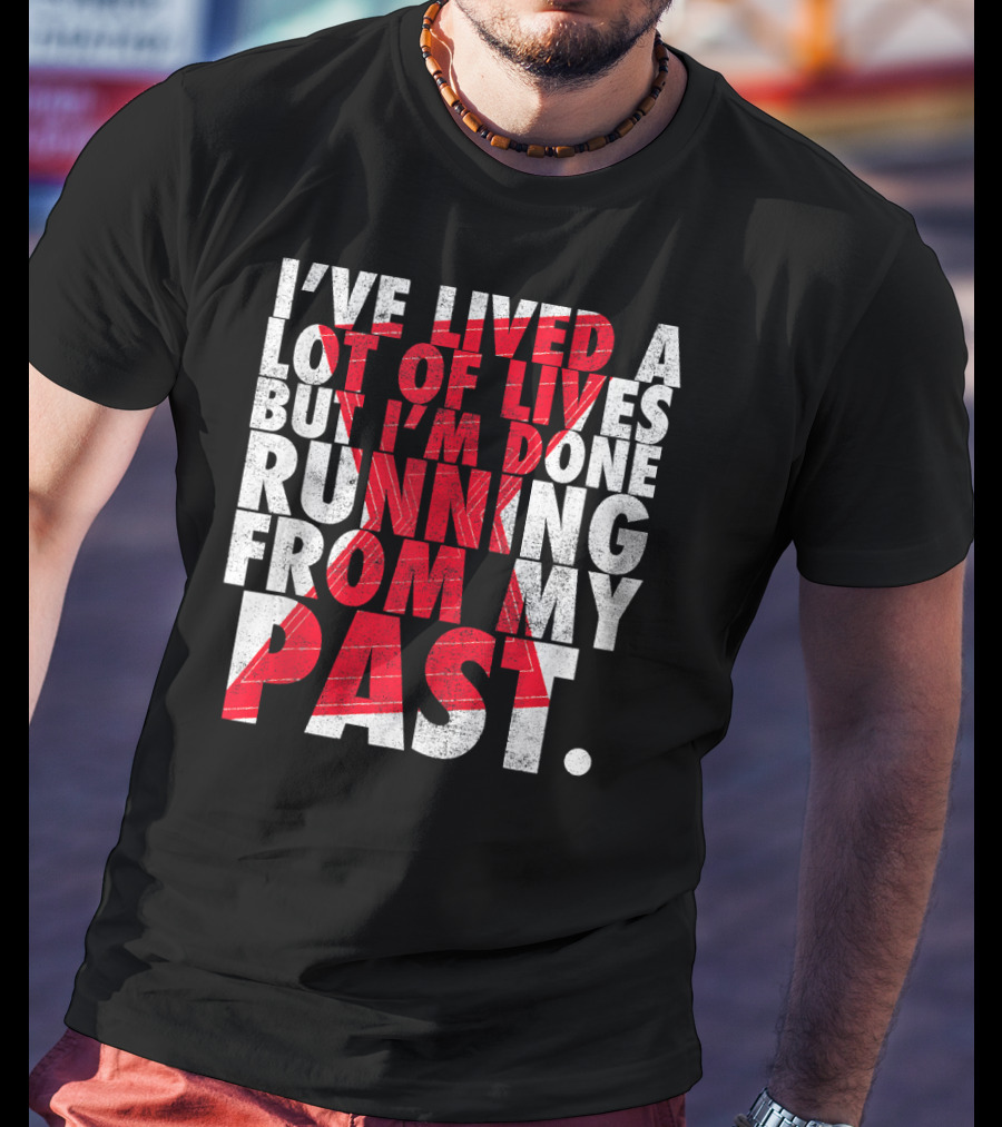 Marvel Black Widow I've Lived A Lot Of Lives But I'm Done Running From My Past T-Shirt