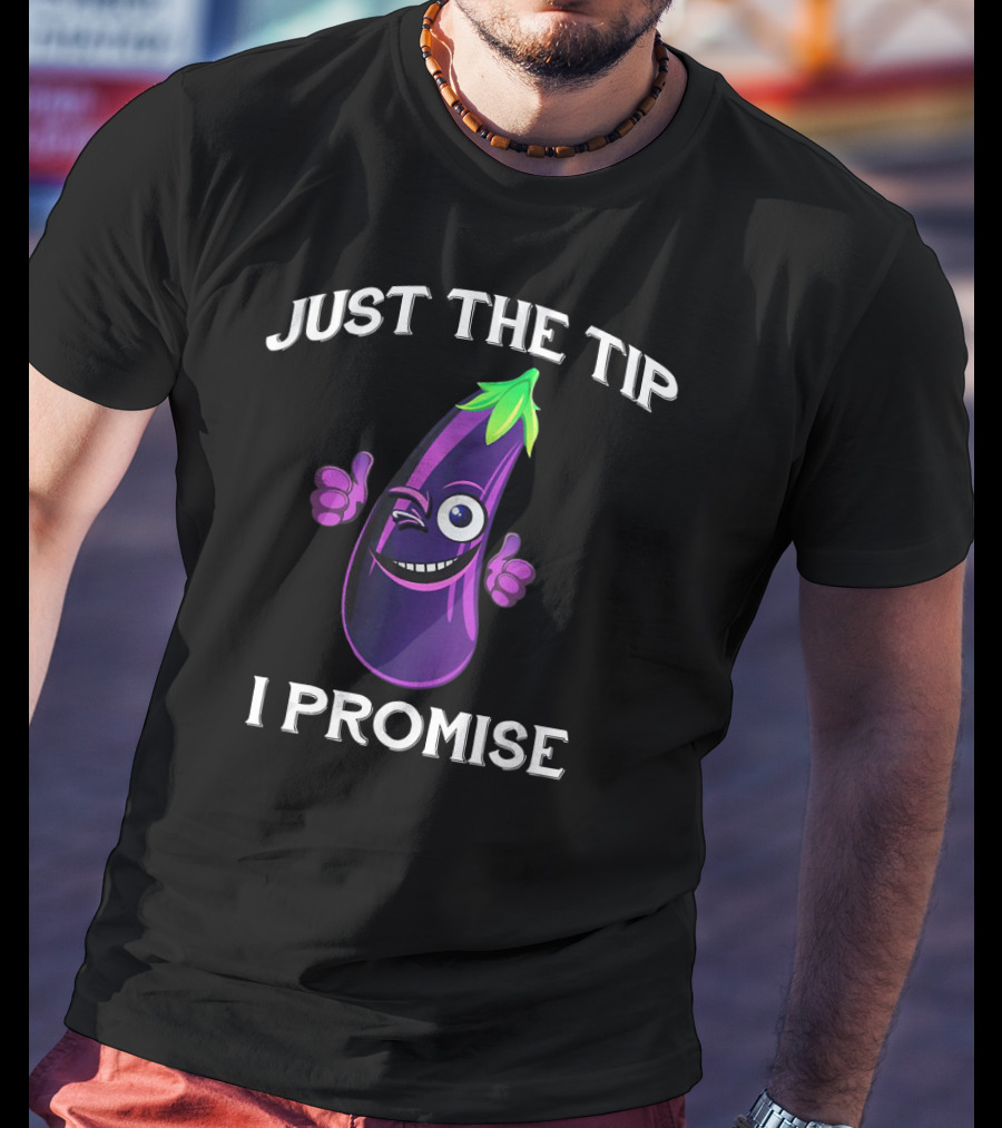 Just The Tip I Promise Eggplant Emoji Winking Thumbs Up T-Shirt