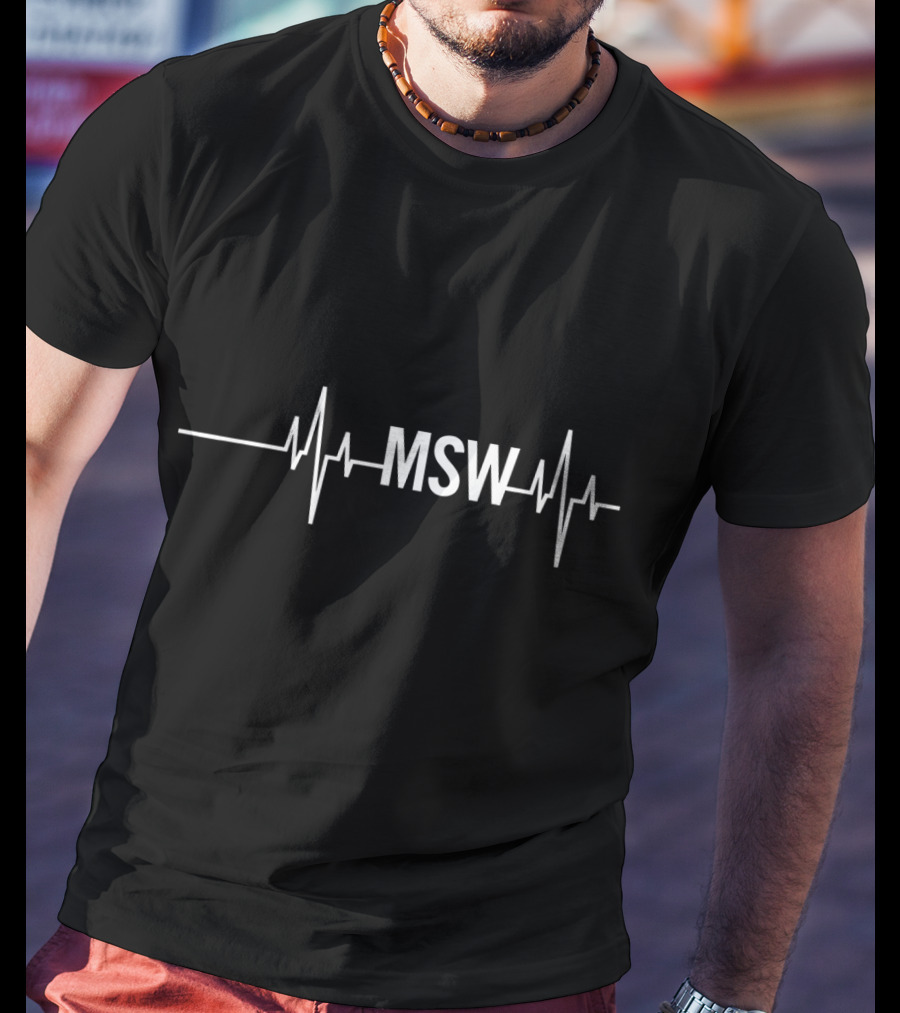 MSW Masters Social Worker Heartbeat Social Work Month T-Shirt