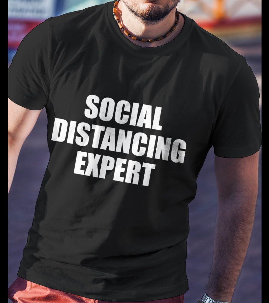 Social Distancing Expert Introvert Antisocial T-Shirt