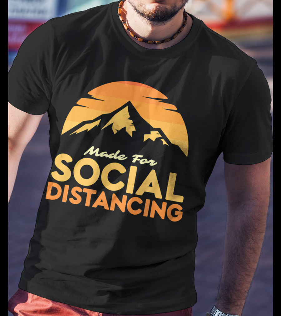 Made For Social Distancing Camping Hiking Mountain Sunset T-Shirt