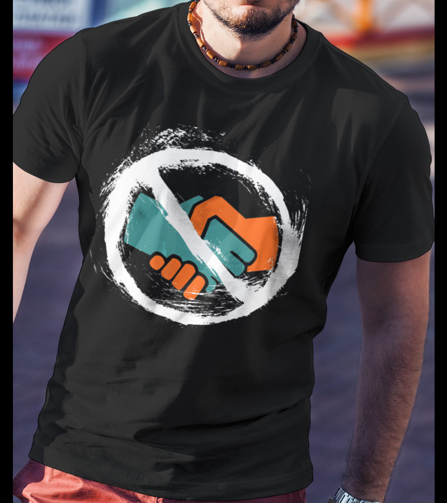 No Handshakes Do Foot Bump's Instead With No Symbol Over Handshake T-Shirt