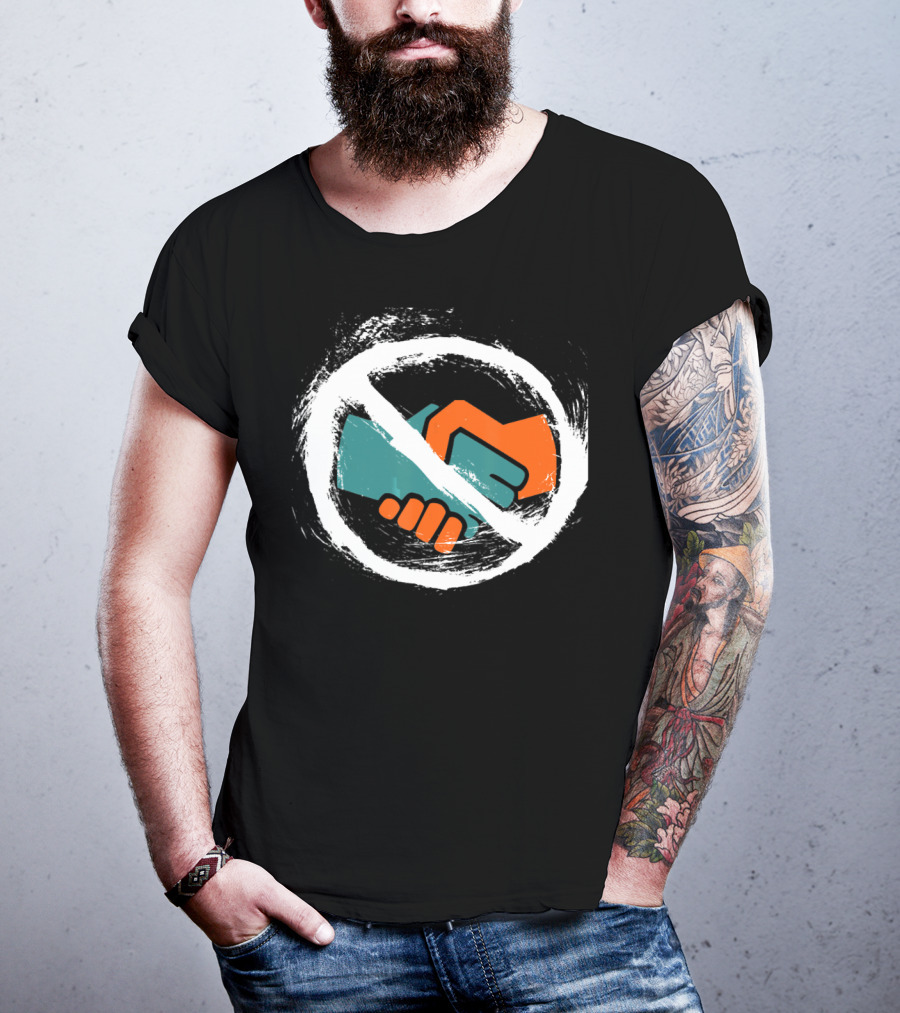 No Handshakes Do Foot Bump's Instead With No Symbol Over Handshake T-Shirt