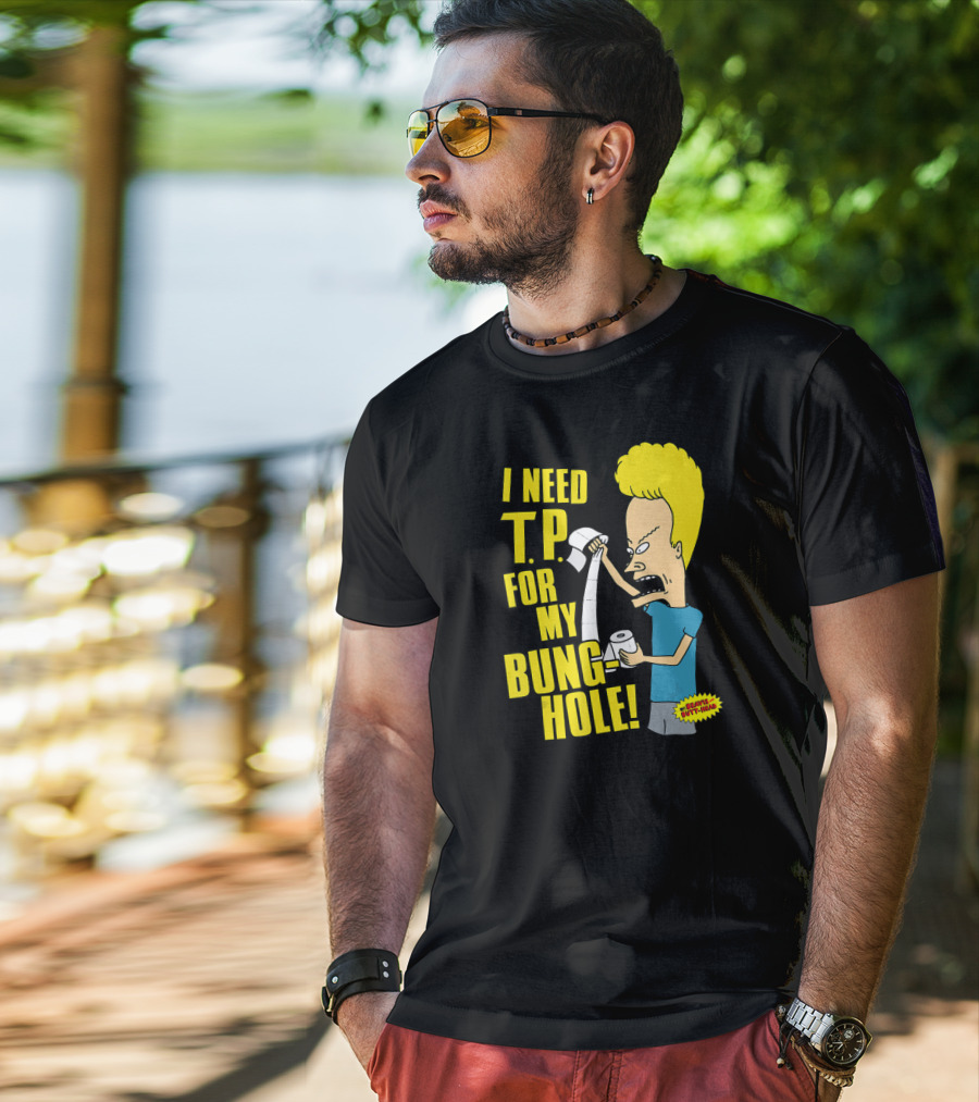 Beavis And Butt-Head I Need T.P. For My Bung Hole T-Shirt
