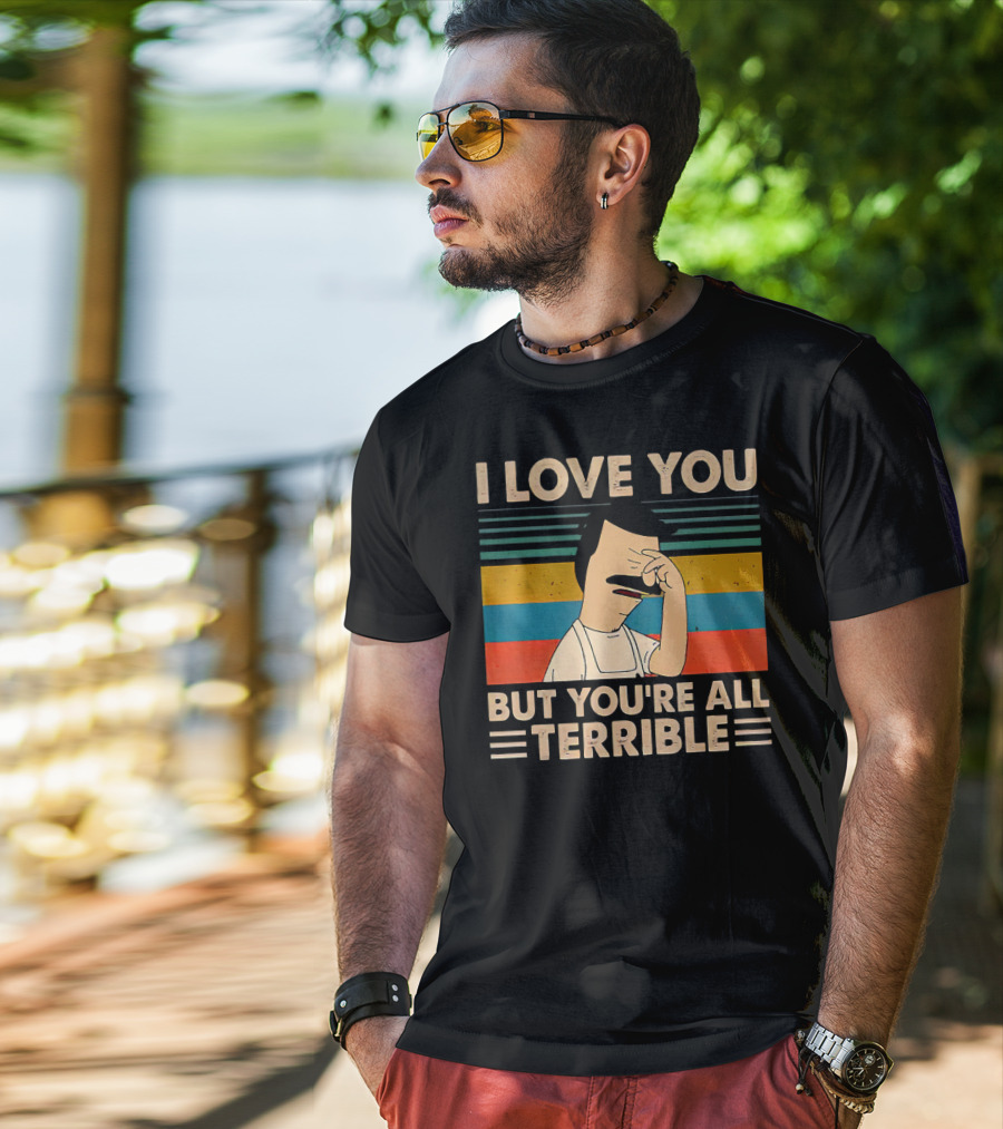 I Love You But You're All Terrible Vintage Striped T-Shirt