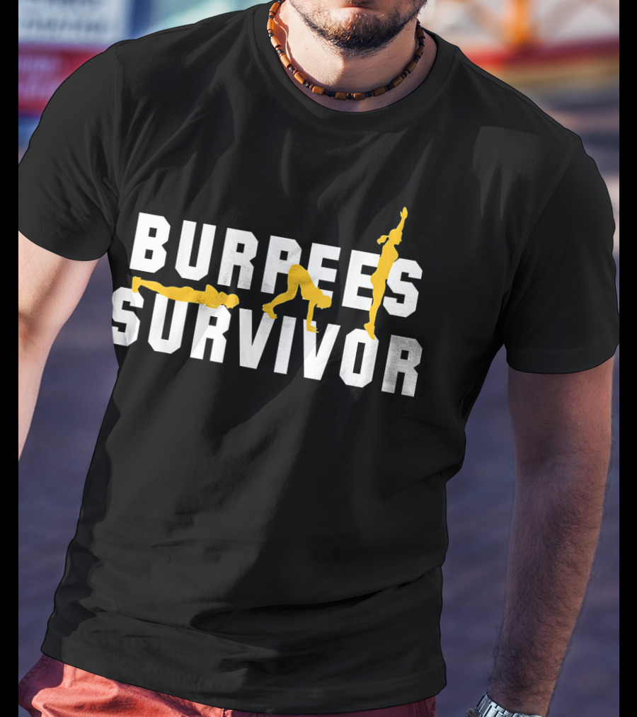 Burpees Survivor Cool Fitness Burpee Exercise Stages T-Shirt