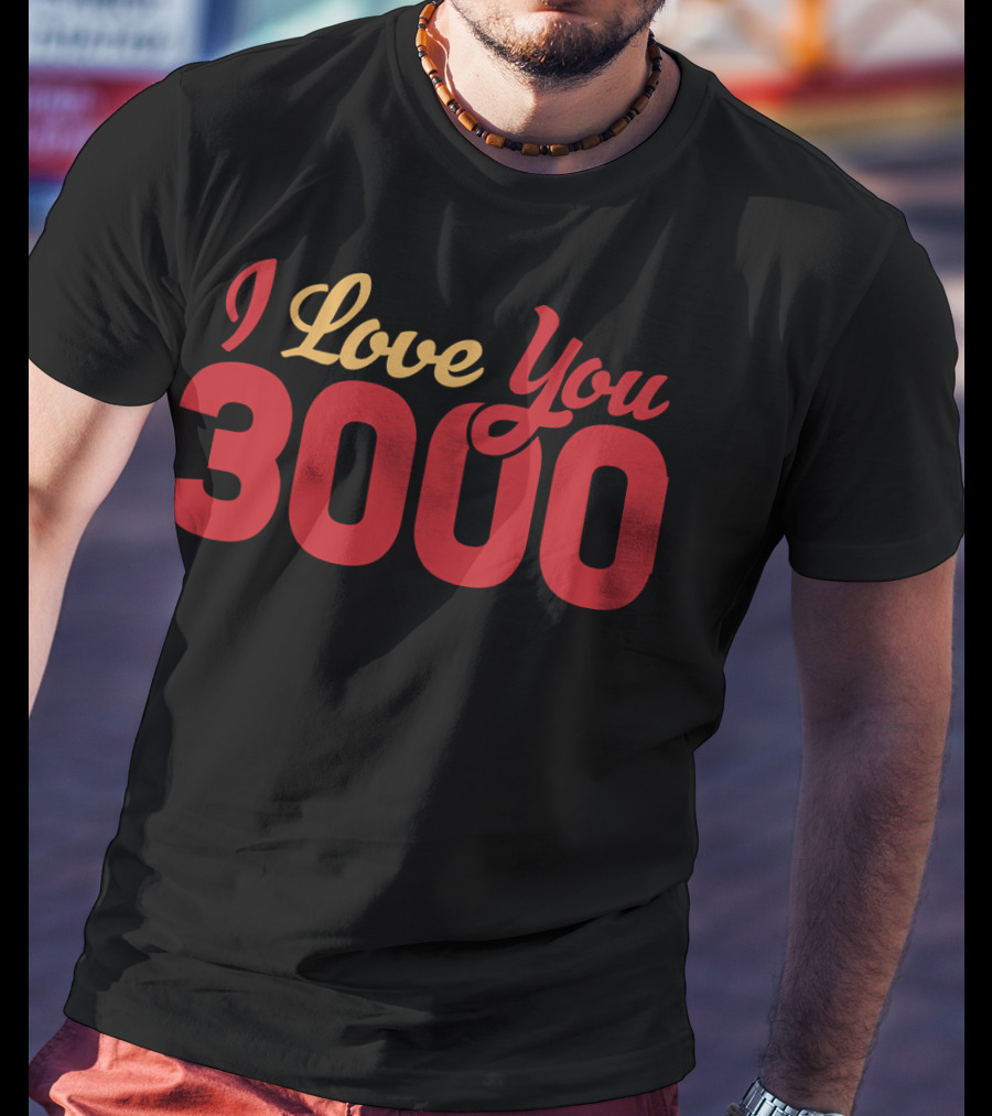 I Love You 3000 Marvel Phrase T-Shirt