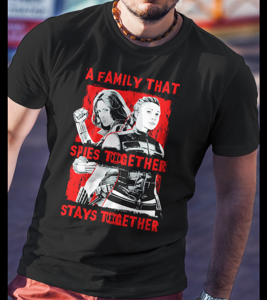 Marvel A Family That Spies Together Stays Together Black Widow Natasha Romanoff Yelena Belova T-Shirt