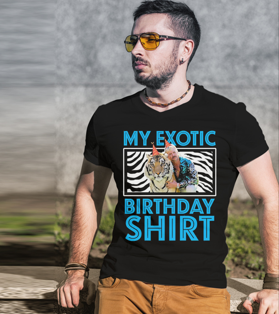 My Exotic Birthday Shirt Tiger T-Shirt