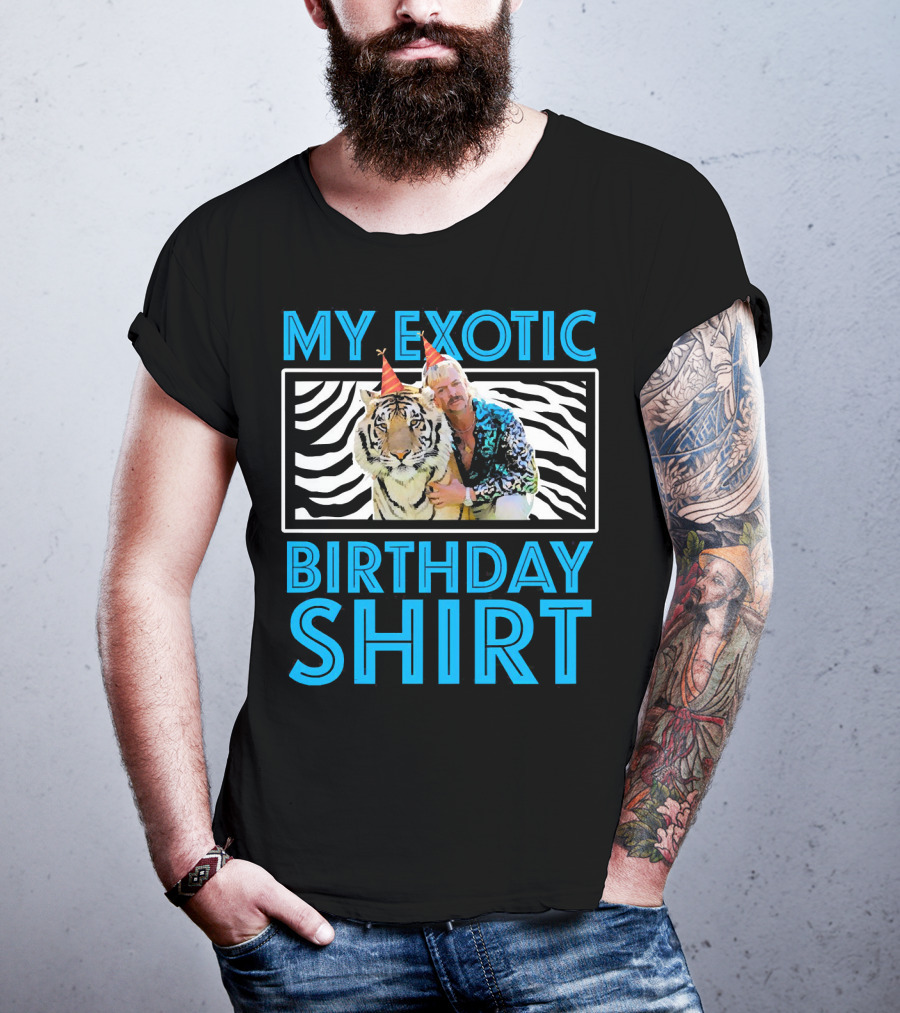 My Exotic Birthday Shirt Tiger T-Shirt