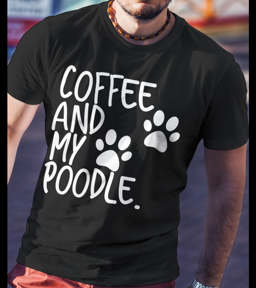 Coffee And My Poodle Paw Prints T-Shirt