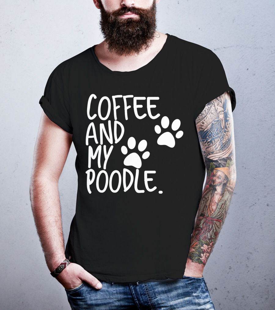 Coffee And My Poodle Paw Prints T-Shirt