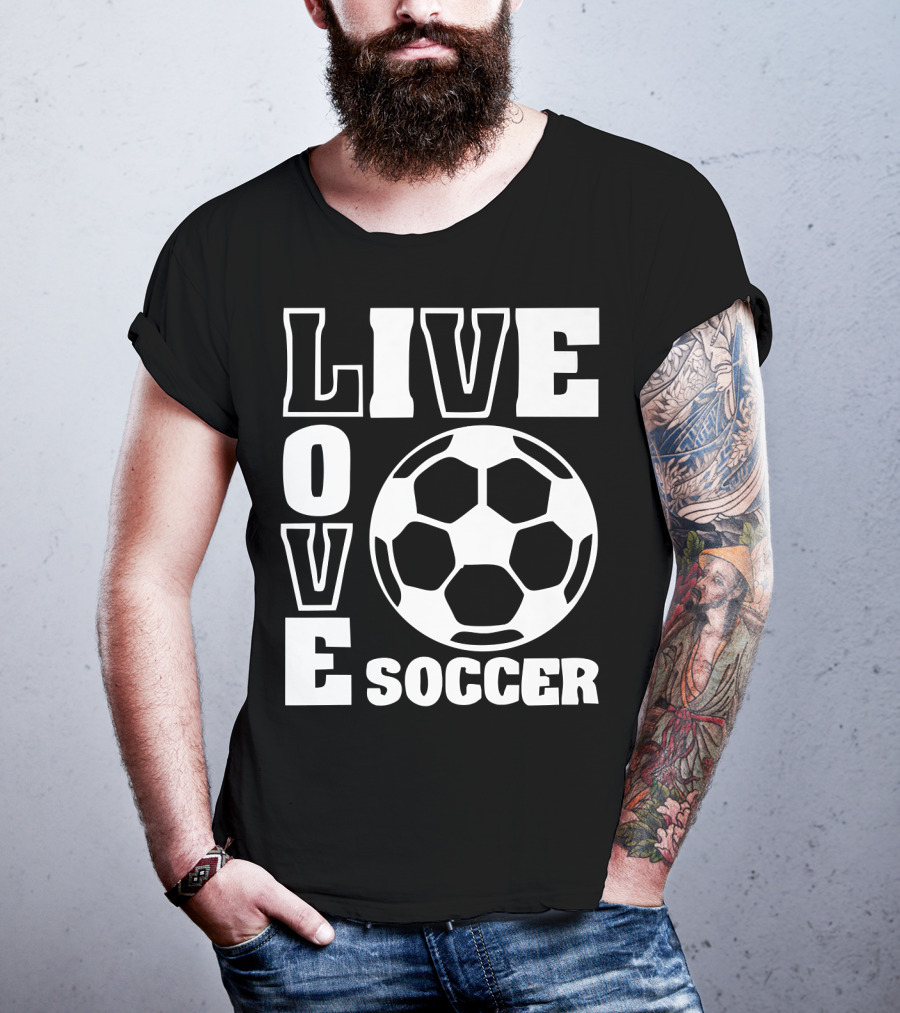 Live Love Soccer Football Ball T-Shirt