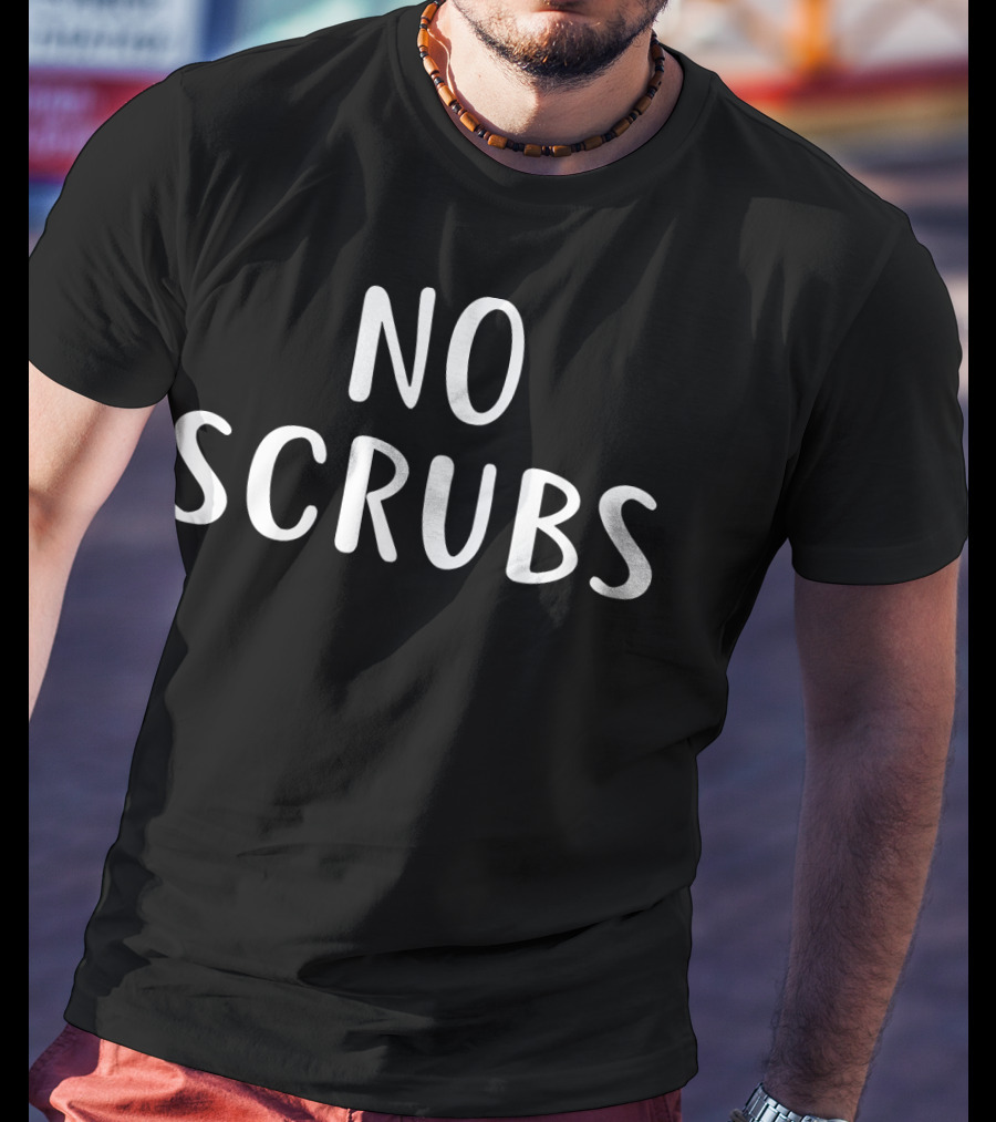 No Scrubs Sassy Nurse Nurses T-Shirt