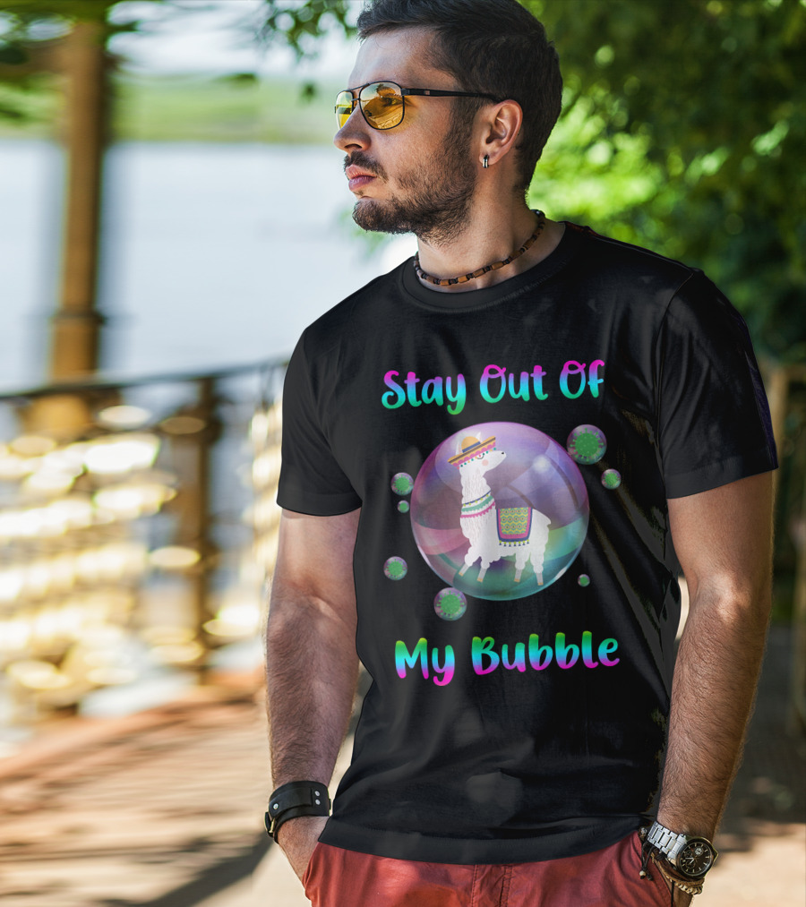 Stay Out Of My Bubble Llama In Sombrero With Colorful Poncho Within Rainbow Bubble T-Shirt
