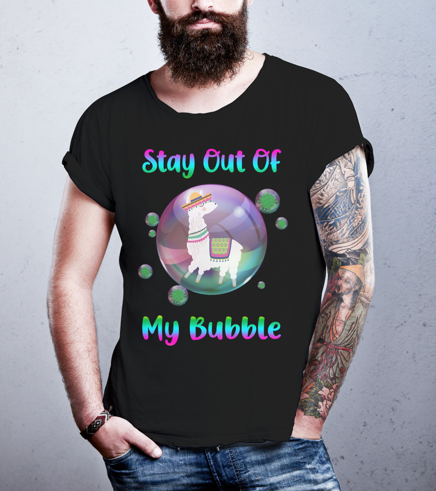 Stay Out Of My Bubble Llama In Sombrero With Colorful Poncho Within Rainbow Bubble T-Shirt