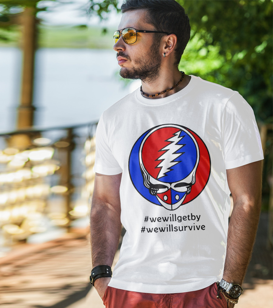 Grateful Dead Steal Your Face Logo We Will Get By We Will Survive HashTags T-Shirt