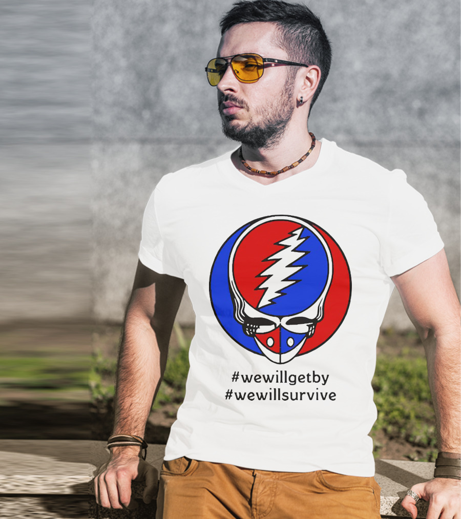 Grateful Dead Steal Your Face Logo We Will Get By We Will Survive HashTags T-Shirt