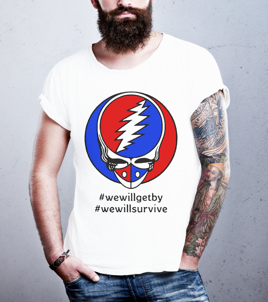 Grateful Dead Steal Your Face Logo We Will Get By We Will Survive HashTags T-Shirt