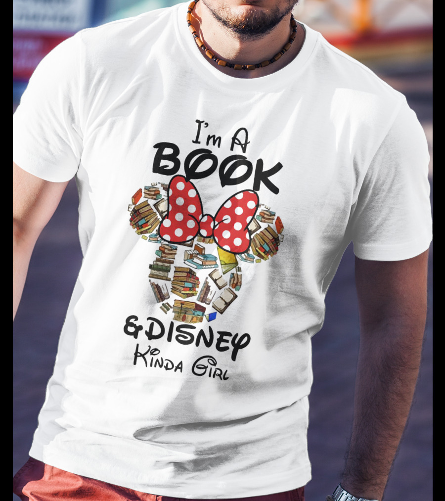I'm A Book And Disney Kinda Girl T-Shirt