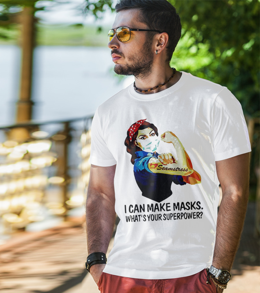 Strong Woman Tattoos Seamstress Iconic Rosie Riveter I Can Make Masks What's Your Superpower T-Shirt
