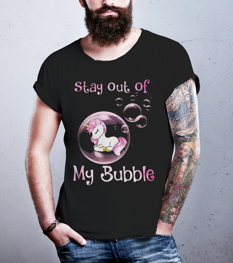 Stay Out Of My Bubble Cute Unicorn T-Shirt