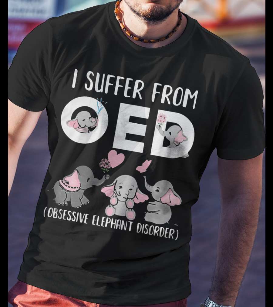 I Suffer From OED Obsessive Elephant Disorder Cute Pink And Gray Elephants With Hearts T-Shirt