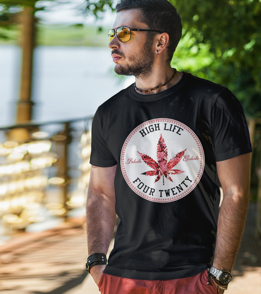 High Life Four Twenty Inhale Exhale Marijuana Flowers T-Shirt