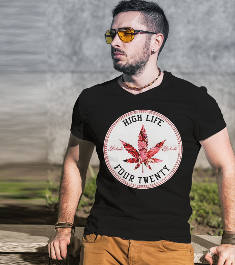 High Life Four Twenty Inhale Exhale Marijuana Flowers T-Shirt