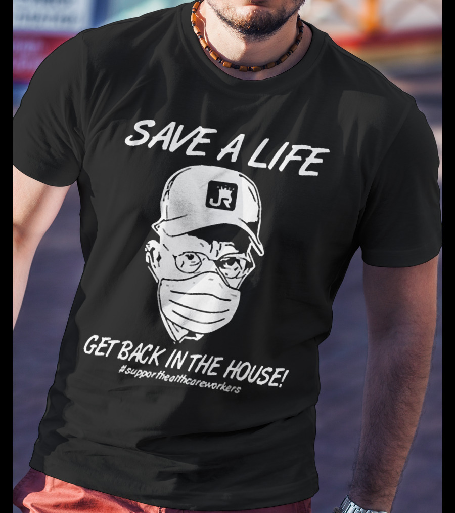 Save A Life Get Back In The House #supporthealthcareworkers Masked Cap Drawing T-Shirt