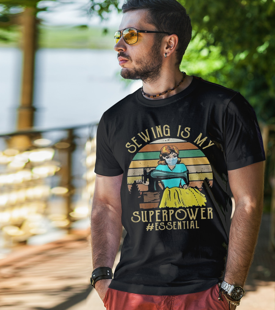 Sewing Is My Superpower #Essential T-Shirt