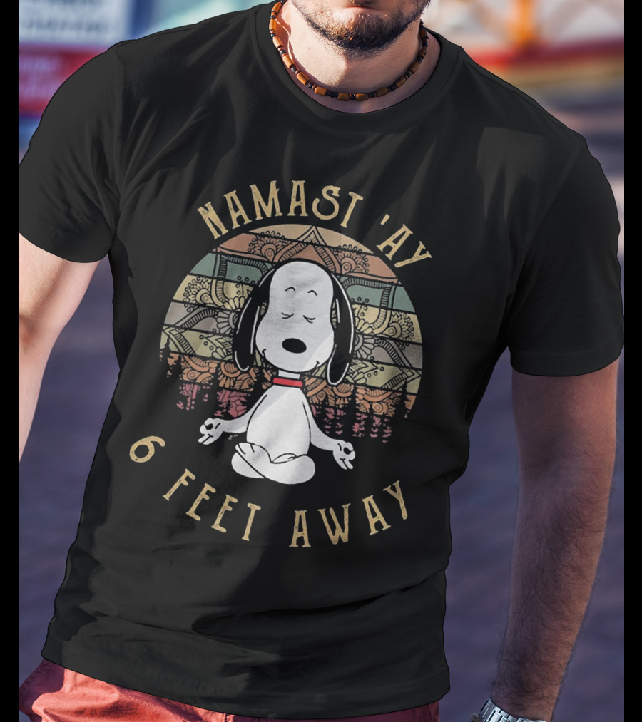 Snoopy Namast'ay 6 Feet Away Peanuts Dog T-Shirt