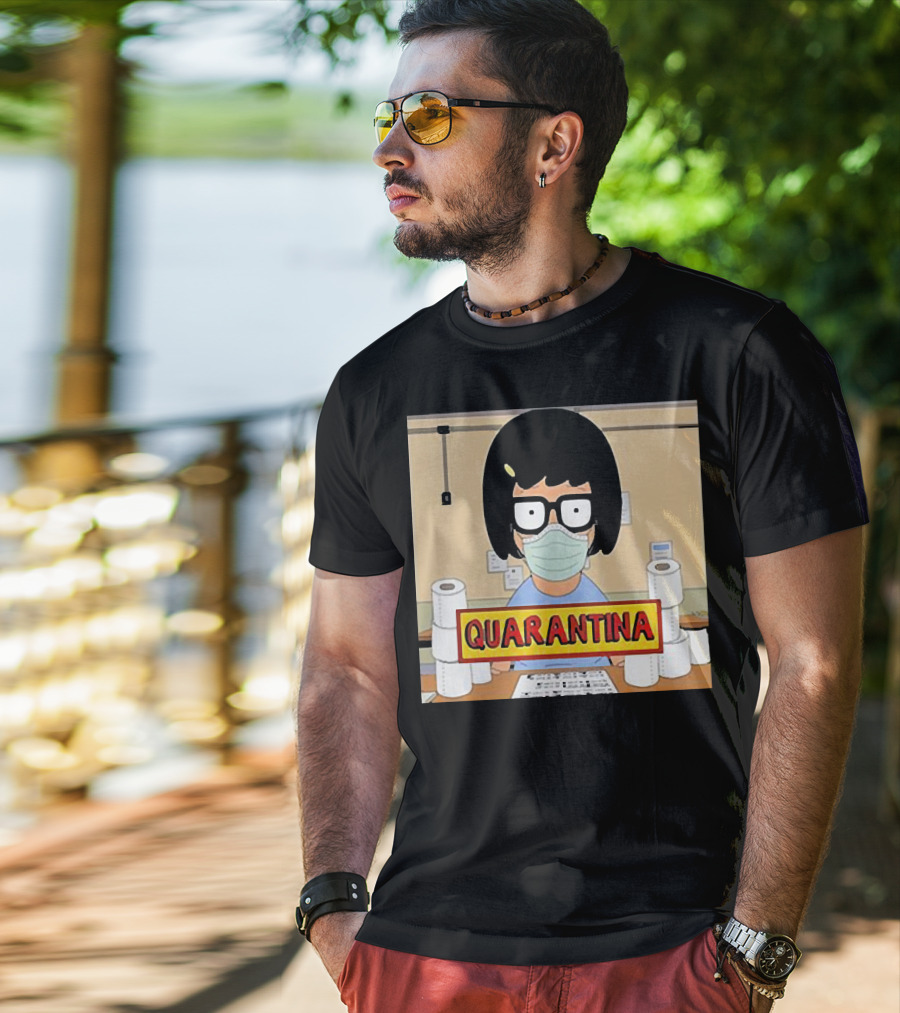 Tina Belcher Quarantina Stay Home Stay Safe Toilet Paper T-Shirt