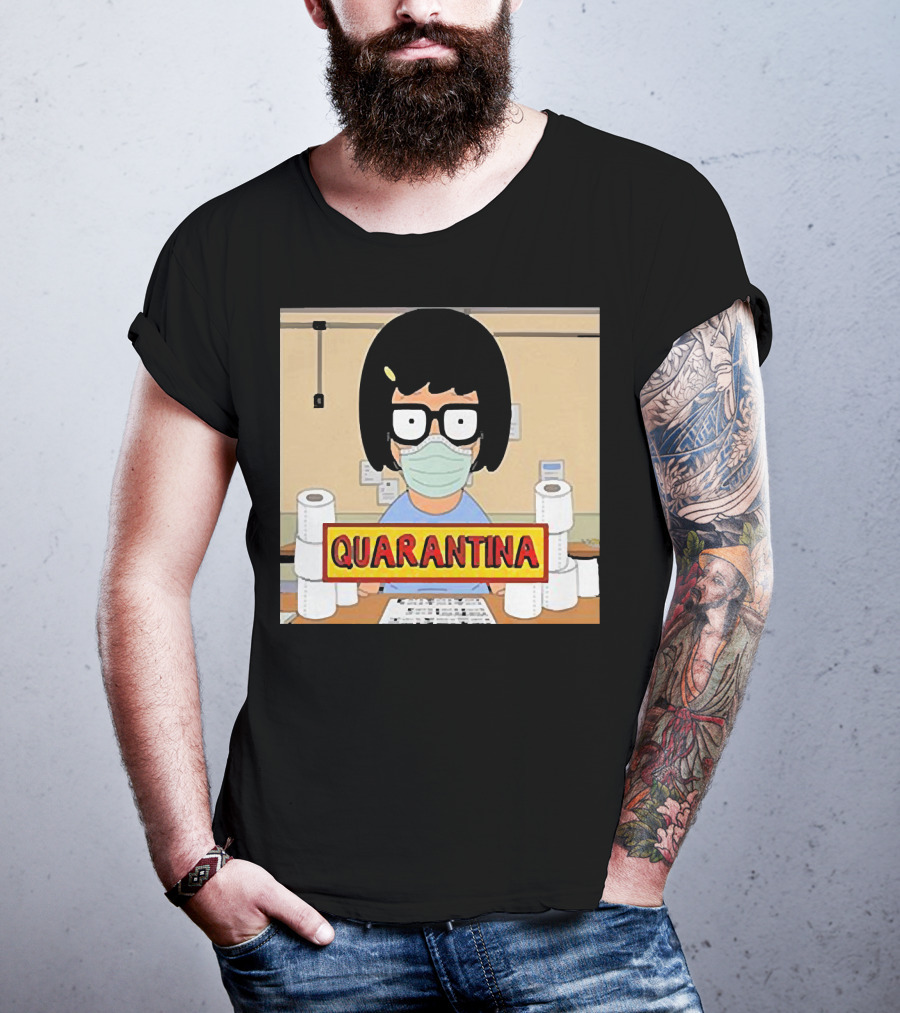 Tina Belcher Quarantina Stay Home Stay Safe Toilet Paper T-Shirt