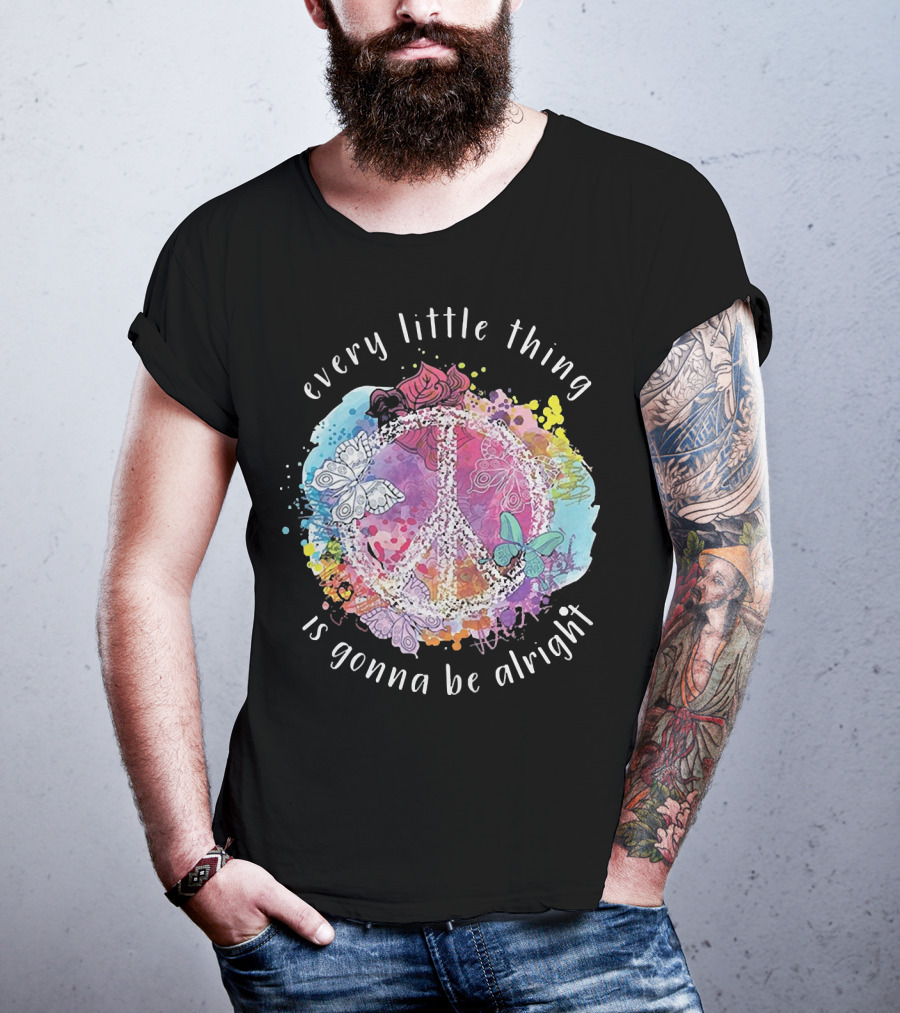 Every Little Thing Is Gonna Be Alright Peace Symbol With Colorful Butterflies And Floral Accents T-Shirt