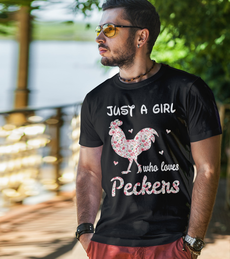 Just A Girl Who Loves Peckers Chicken Floral Rooster Hearts T-Shirt