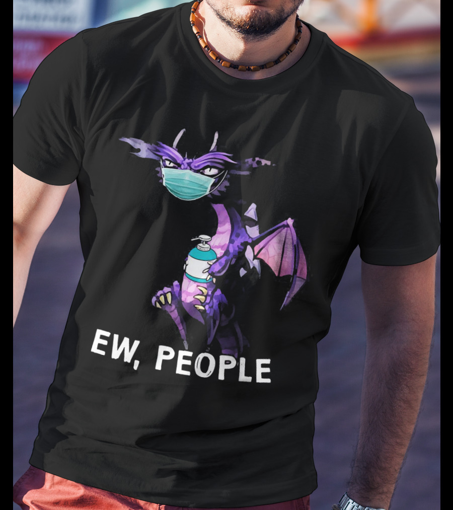 Ew People Dragon Wearing Mask Holding Sanitizer T-Shirt
