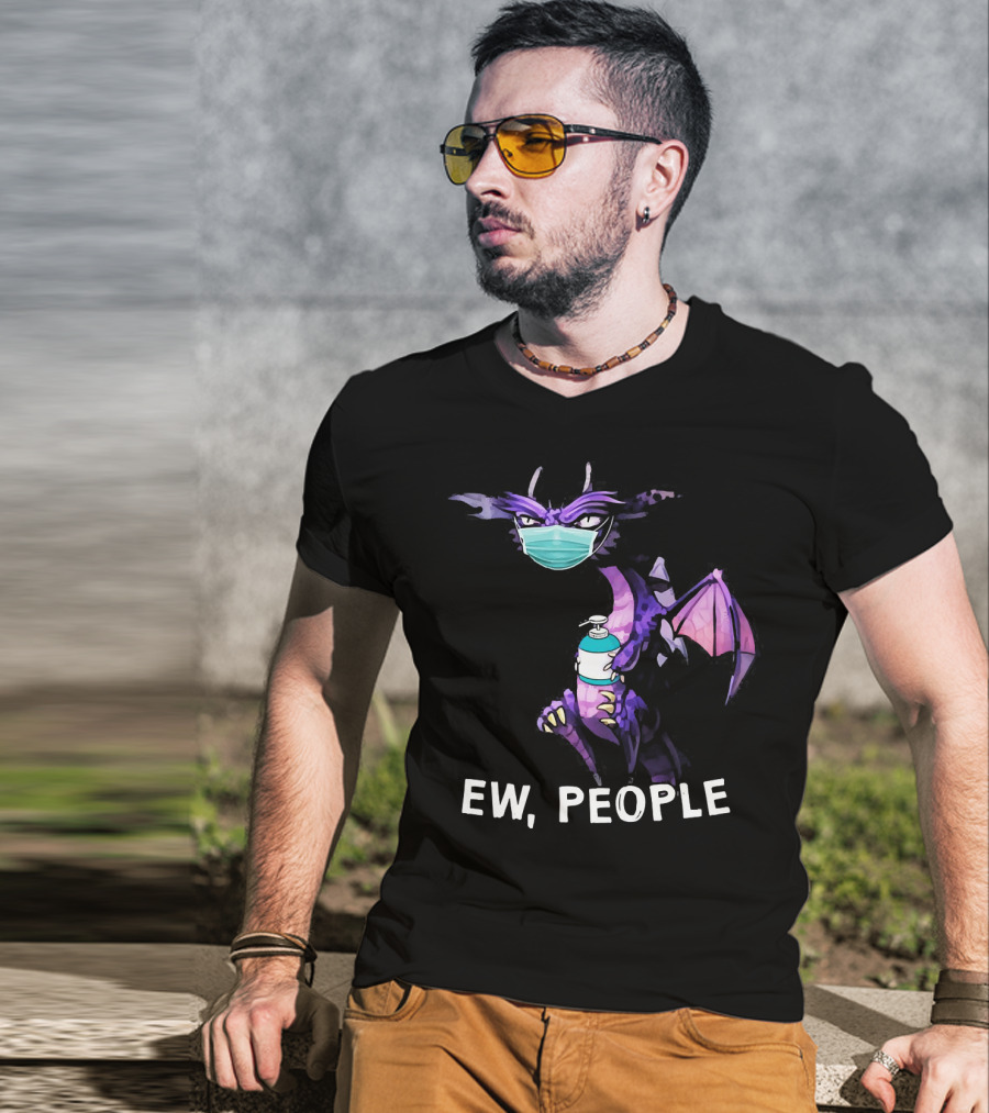 Ew People Dragon Wearing Mask Holding Sanitizer T-Shirt