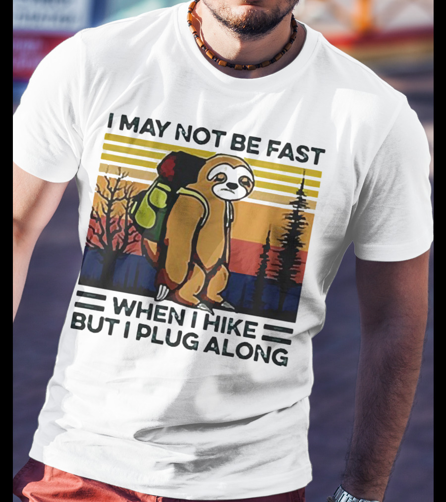 I May Not Be Fast When I Hike But I Plug Along Sloth Retro Forest Scene T-Shirt