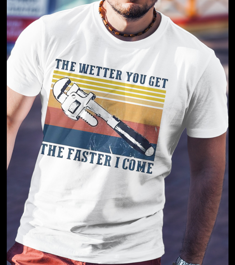 The Wetter You Get The Faster I Come Vintage Pipe Wrench Retro Stripes T-Shirt