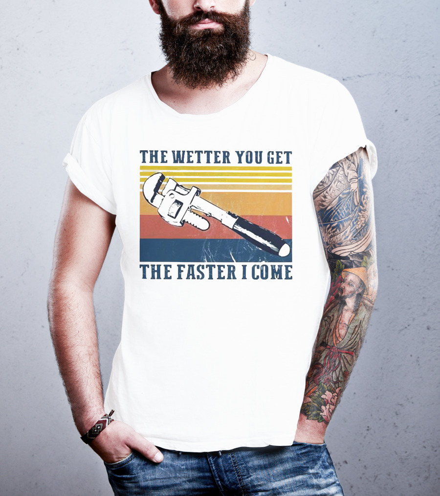 The Wetter You Get The Faster I Come Vintage Pipe Wrench Retro Stripes T-Shirt
