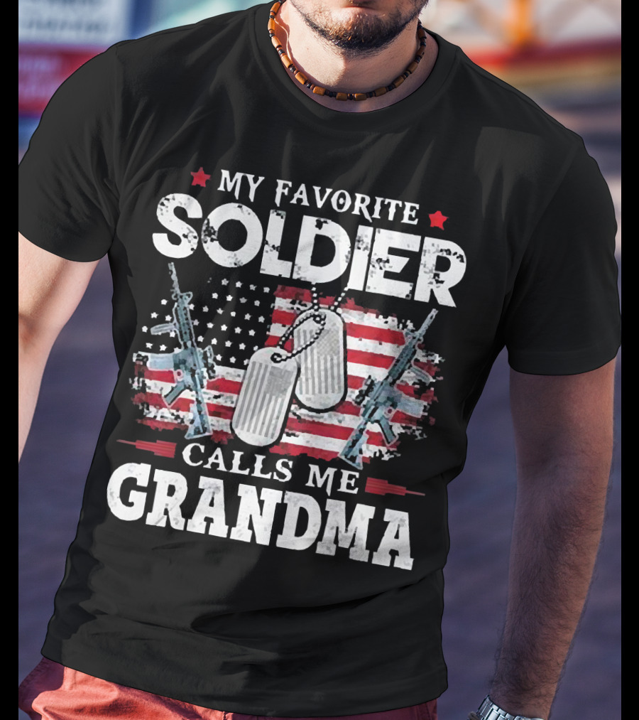 My Favorite Soldier Calls Me Grandma USA Flag Dog Tags Rifle T-Shirt