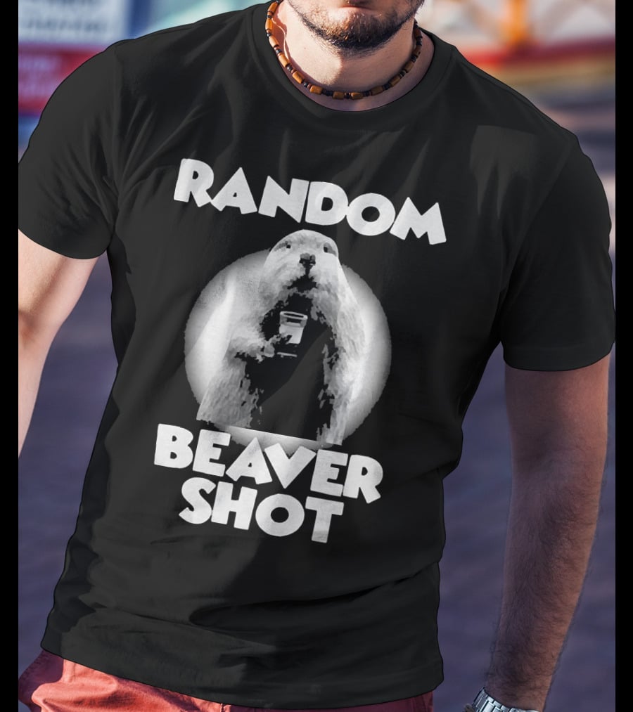 Random Beaver Shot Holding Drink T-Shirt