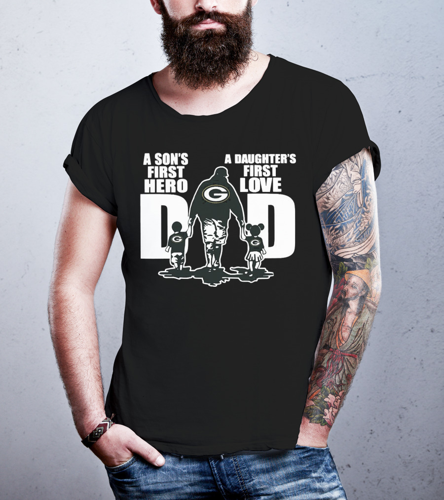 Green Bay Packers Dad A Son’s First Hero A Daughter’s First Love T-Shirt