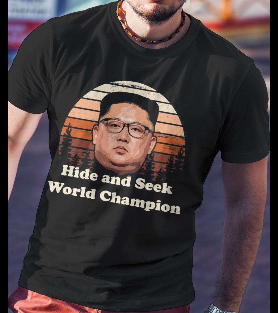 Hide And Seek World Champion Kim Jong Un Sunset T-Shirt