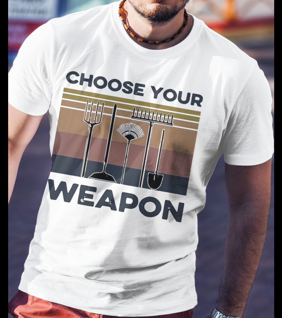 Choose Your Weapon Farmer Tools T-Shirt