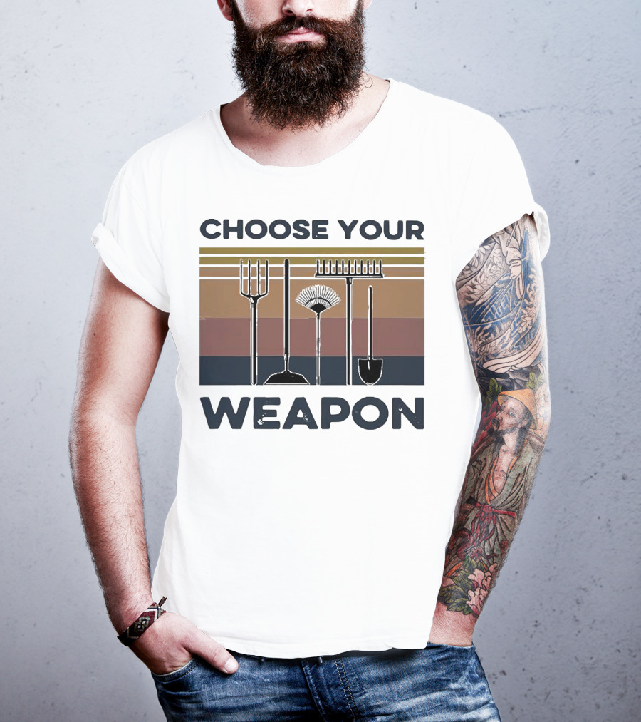 Choose Your Weapon Farmer Tools T-Shirt